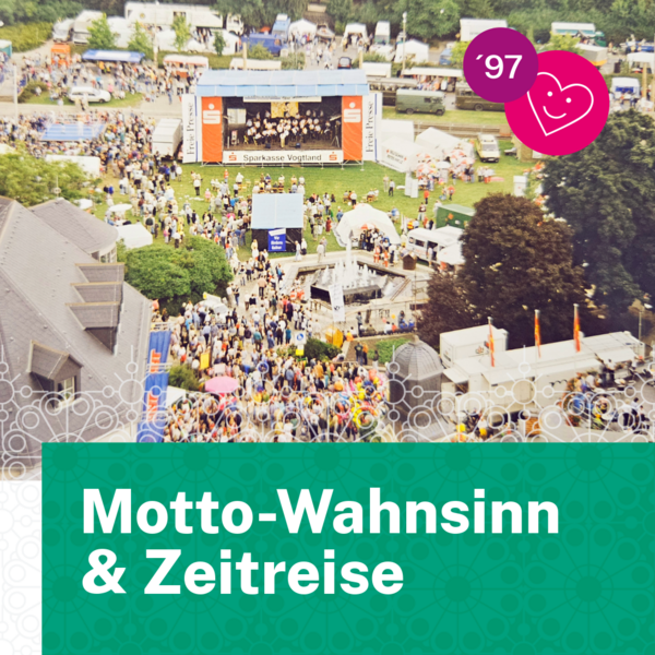„Tag der Sachsen“ WeBlog #7: Motto-Wahnsinn & Zeitreise!